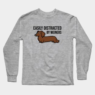 Easily Distracted By Weiners Long Sleeve T-Shirt